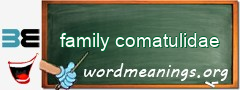 WordMeaning blackboard for family comatulidae